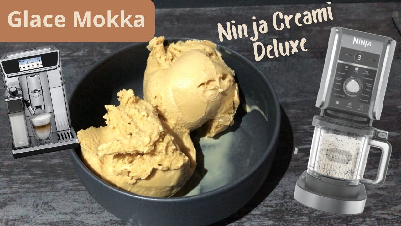 Glace Mokka - Ninja Creami Deluxe et Delonghi