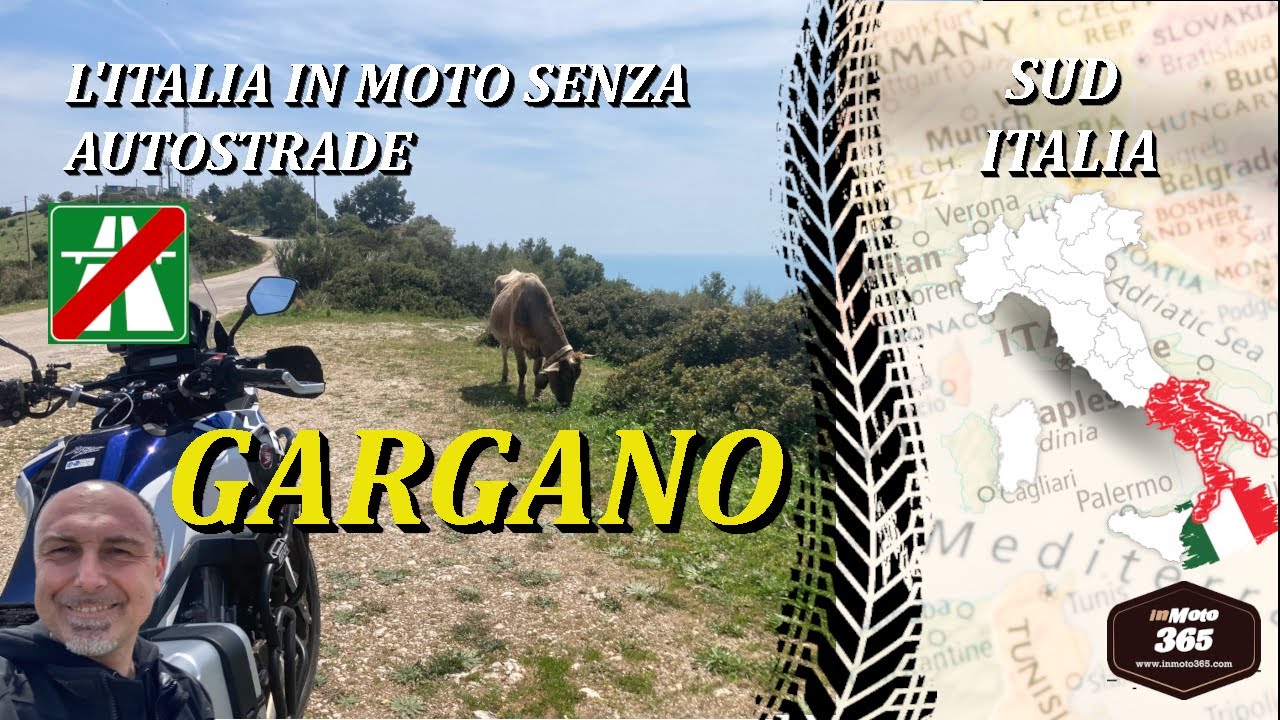 Il Gargano in Moto - L'ITALIA IN MOTO SENZA AUTOSTRADE -SUD