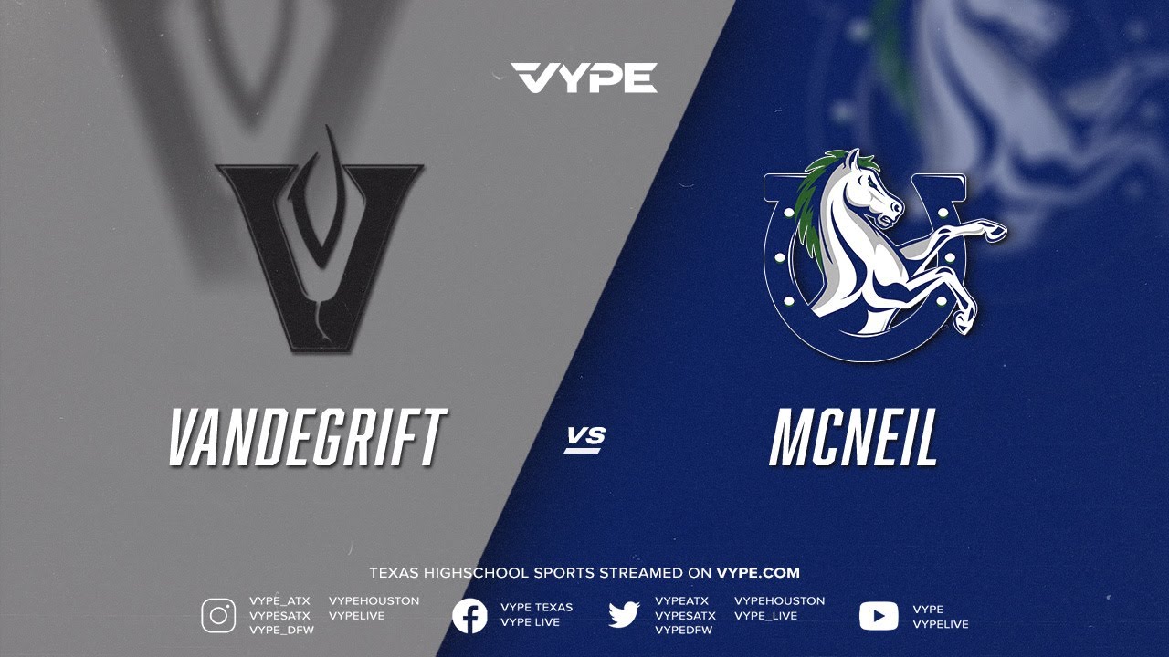 7PM - Football: Vandegrift vs. McNeil