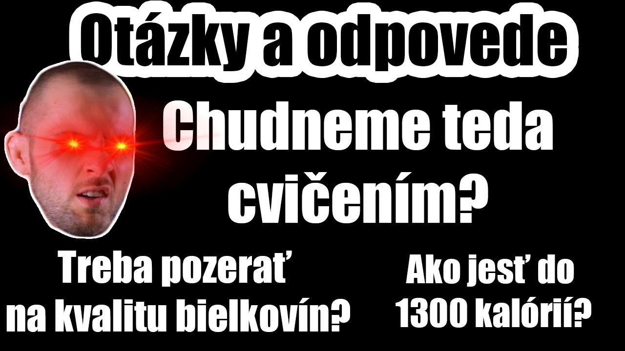 Otázky a odpovede #2 + Najlepšie potraviny na chudnutie
