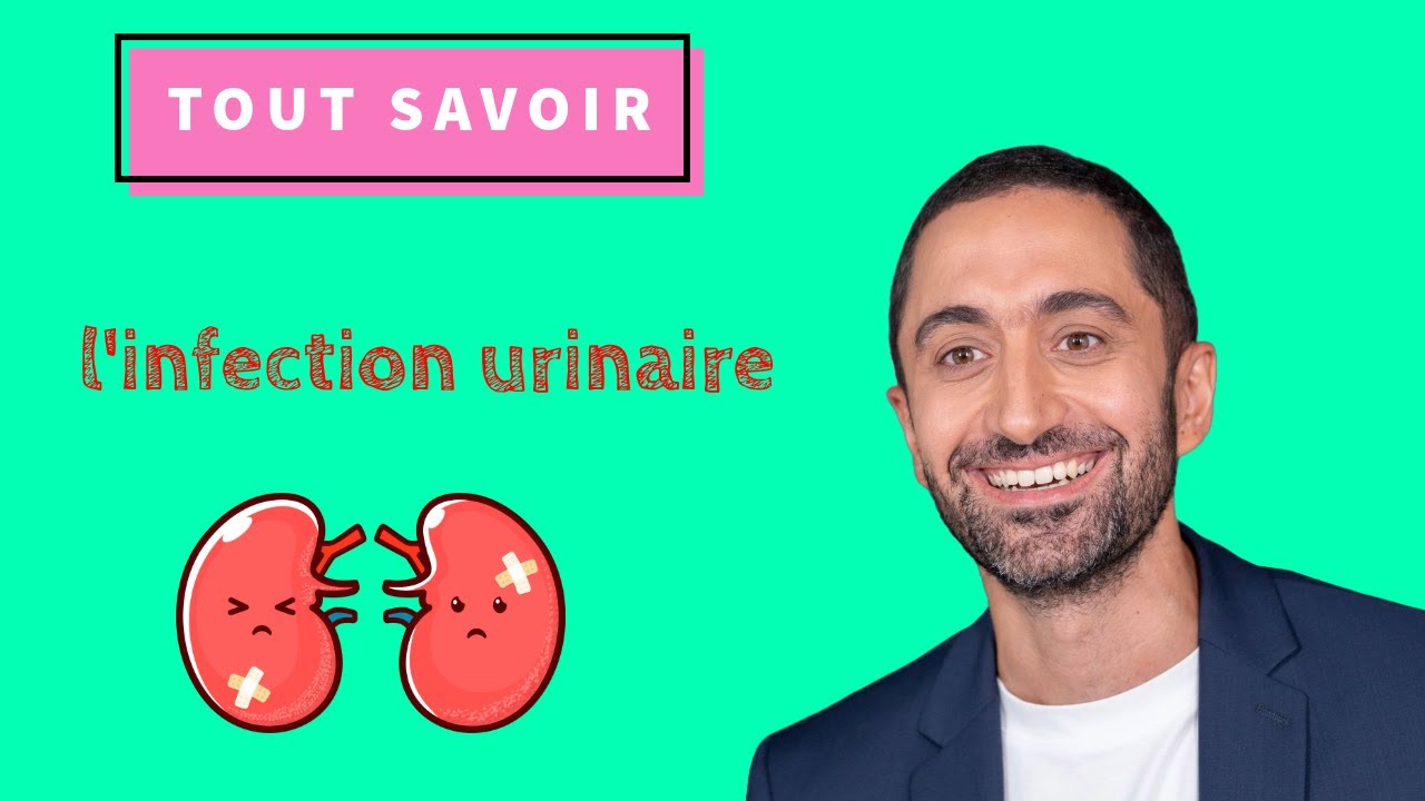 10 min pour tout savoir sur l'infection urinaire