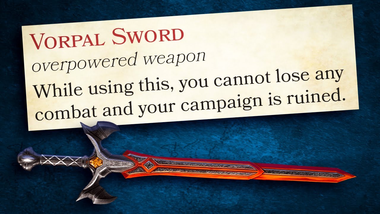 HELP! I gave my level 1 players a Vorpal Sword!