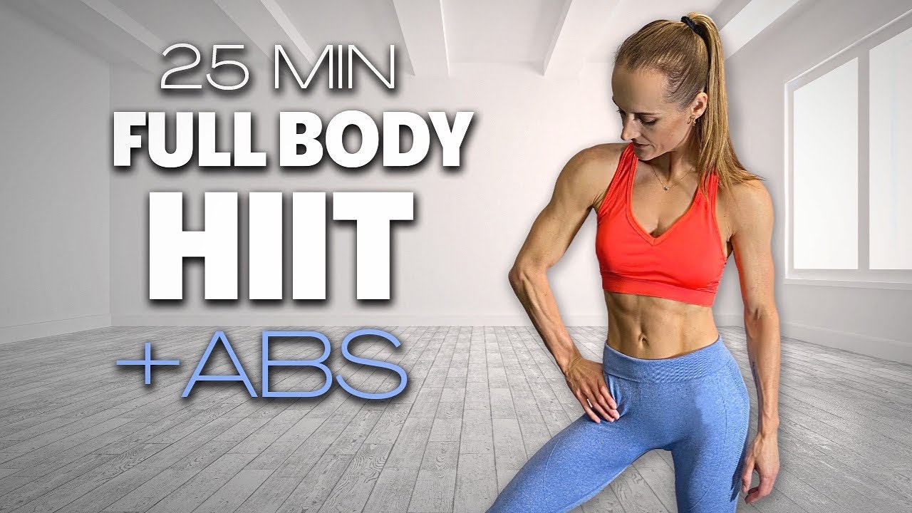 25 FULL BODY HIIT & ABS WORKOUT (No Weights)