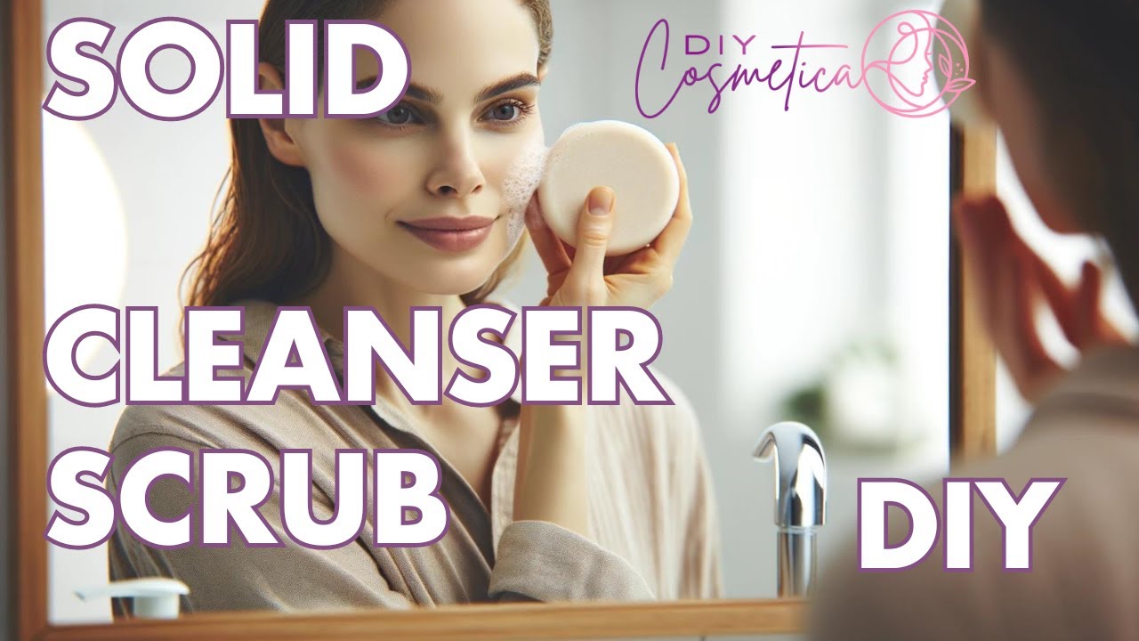 DIY Solid Scrub Cleanser (with recipe)