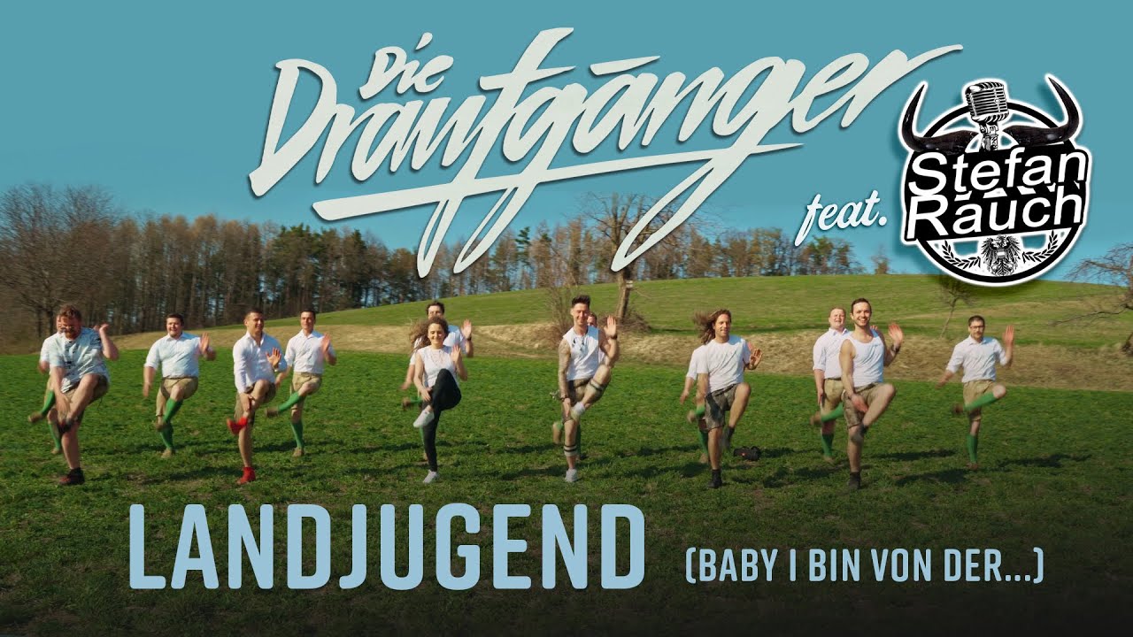 Die Draufgänger feat. Stefan Rauch - Landjugend (Baby, i bin von der...) [offizielles Musikvideo]