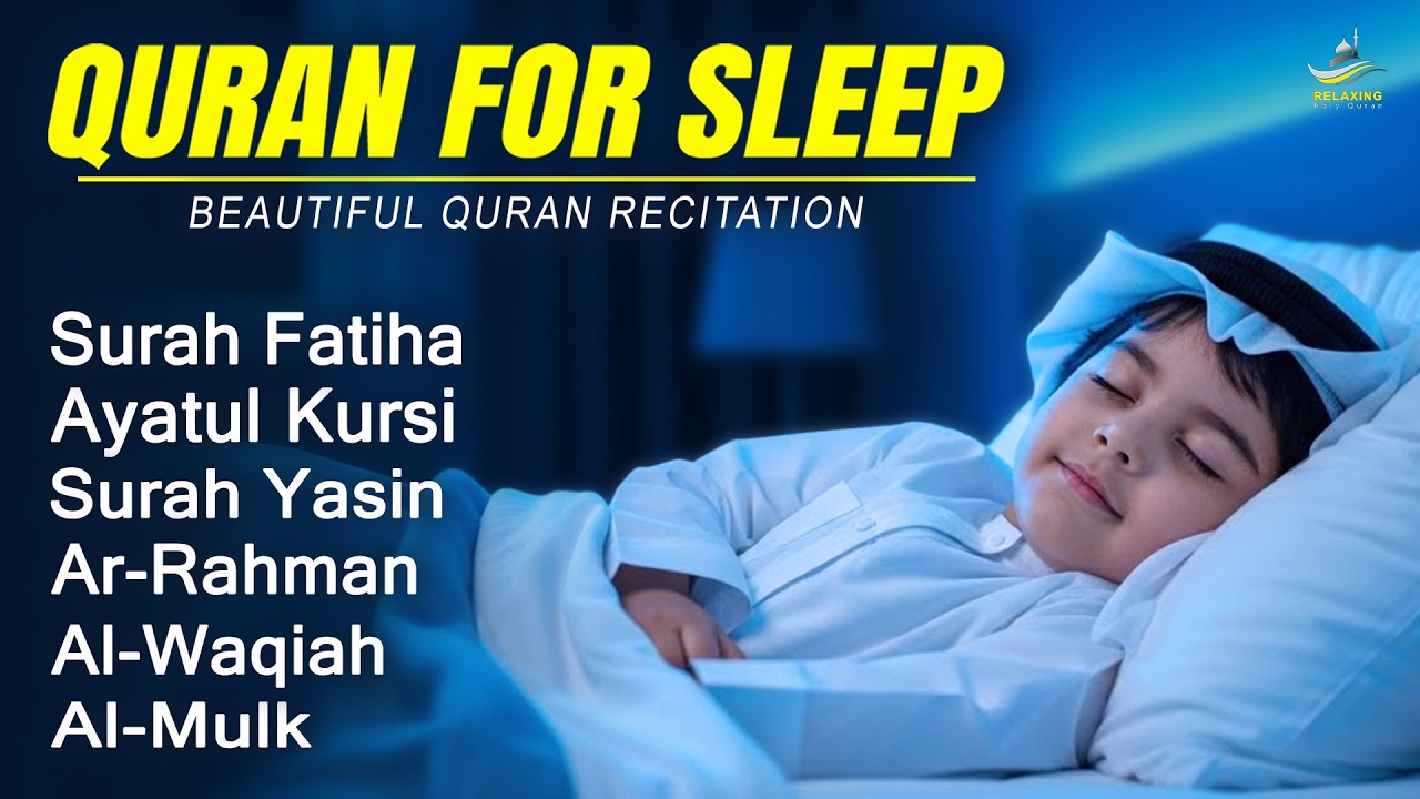 The Best Quran For Sleeping And Your All Problems Solve | Ayah Al Kursi, Yasin, Rahman, Waqiah, Mulk