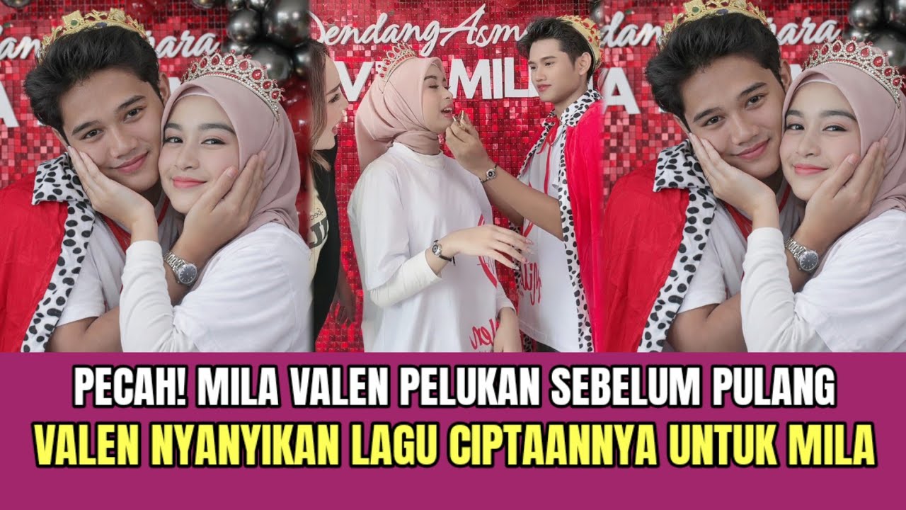 PECAH! Mila dan Valen Pelukan Sebelum Pulang, Valen Nyanyikan Lagu Ciptaanya Untuk Mila!
