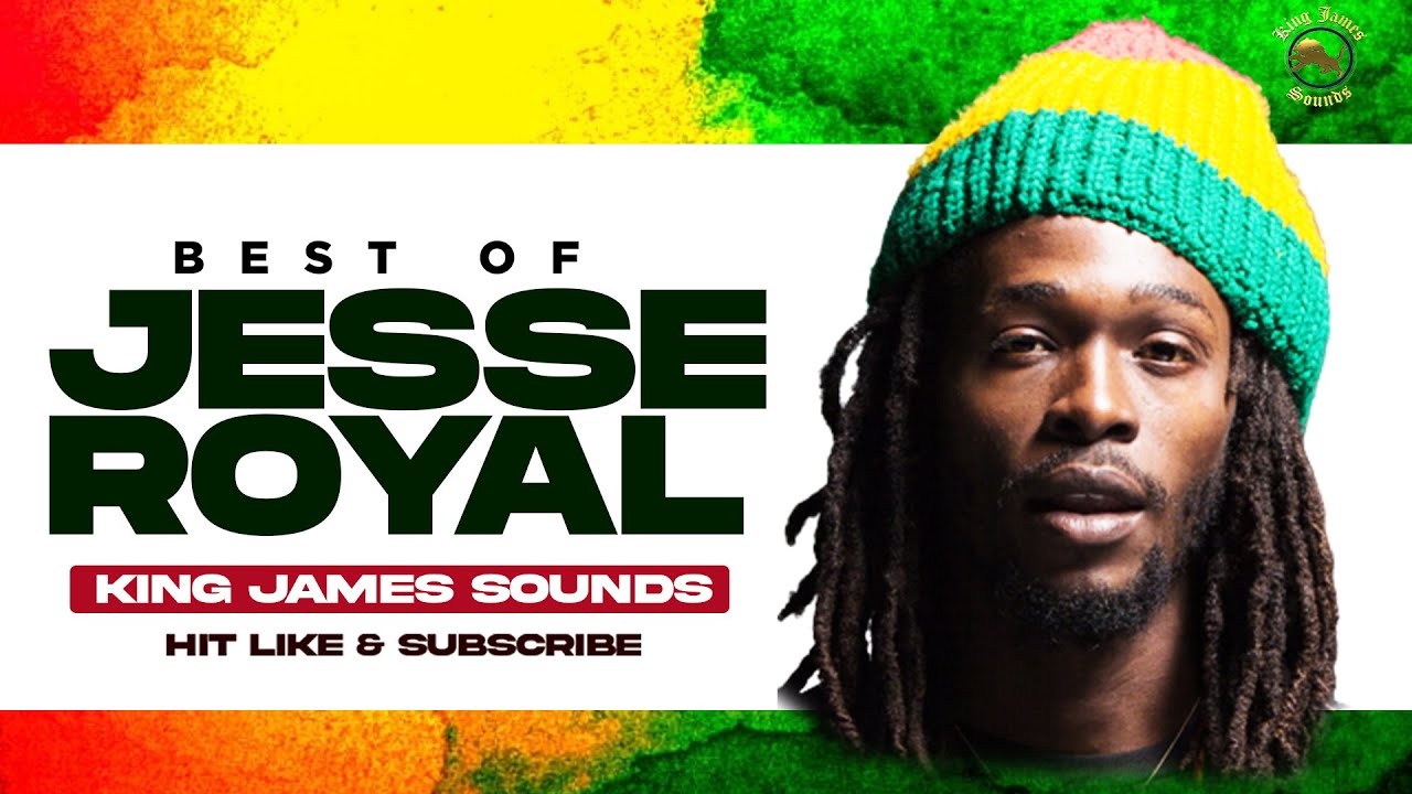 🔥 BEST OF JESSE ROYAL - KING JAMES