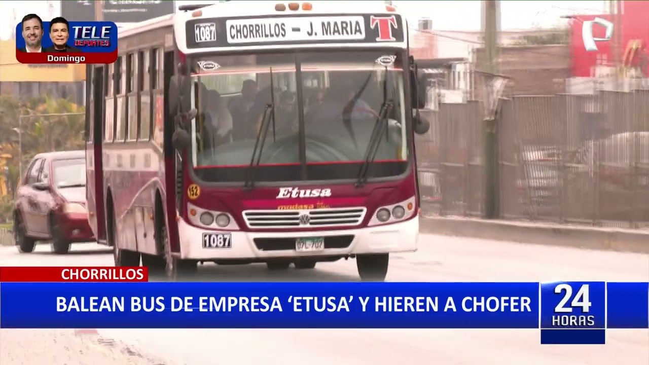 Atacan a balazos otro &oacute;mnibus de transporte p&uacute;blico en Chorrillos: chofer logr&oacute; sobrevivir