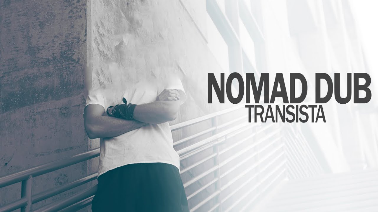 Transista - Nomad Dub (2012)