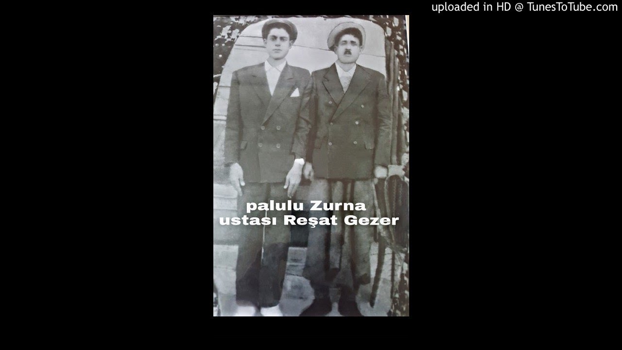 Palulu Reşat gezer zurna ve kava ustası