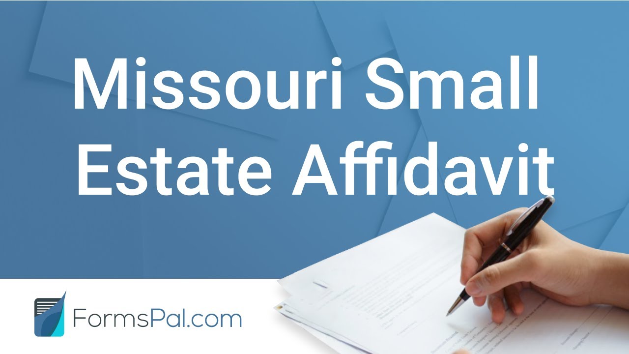 Missouri Small Estate Affidavit - GUIDE