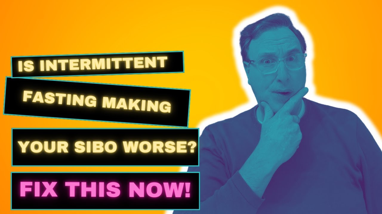 Is Intermittent Fasting Making Your SIBO Worse? | Fix This Now!