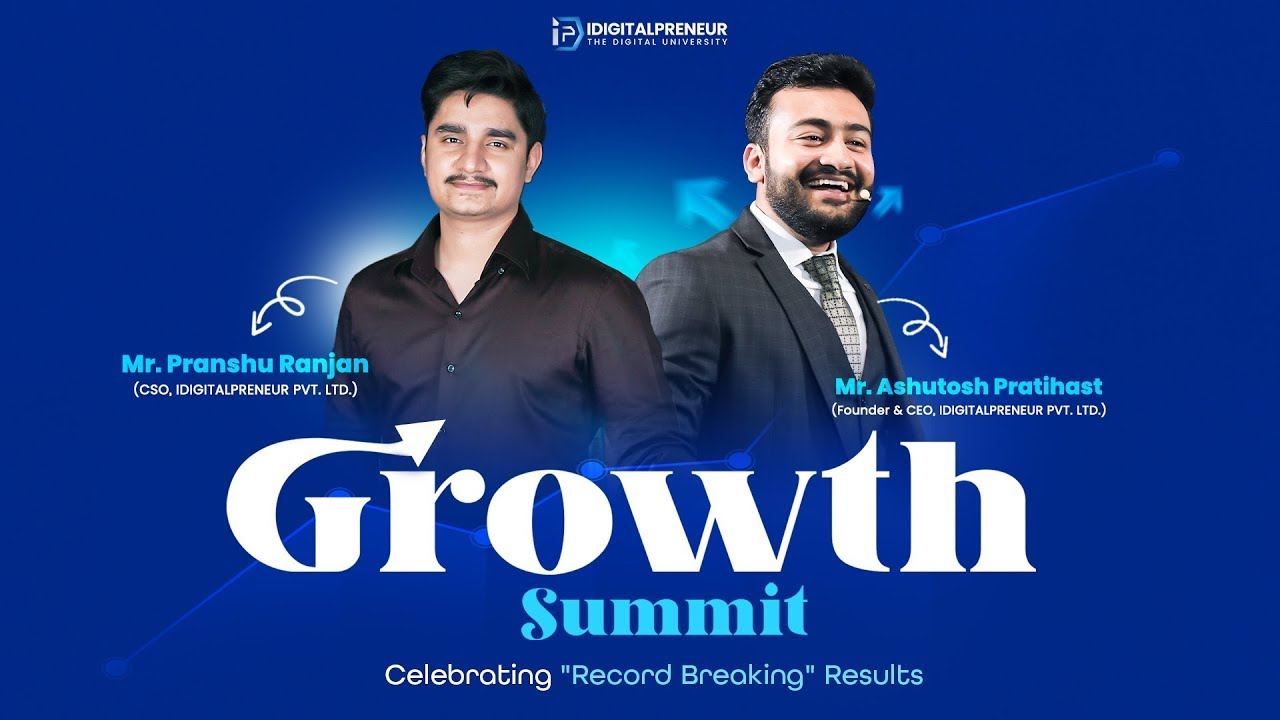 Growth summit 2025 || Ashutosh Pratihast & Pranshu Ranjan  #idigitalpreneur #idigitalpreneurfans