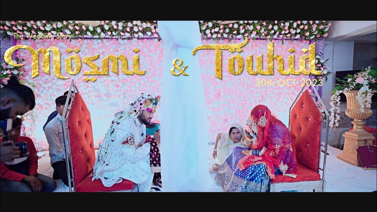 Mosmi Weds Touhid ! Best Muslim wedding teaser 2024 !