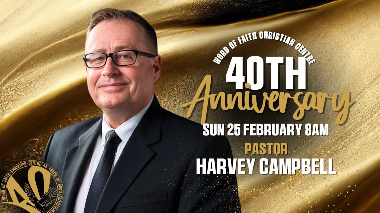 Harvey Campbell | Word of Faith Christian Centre