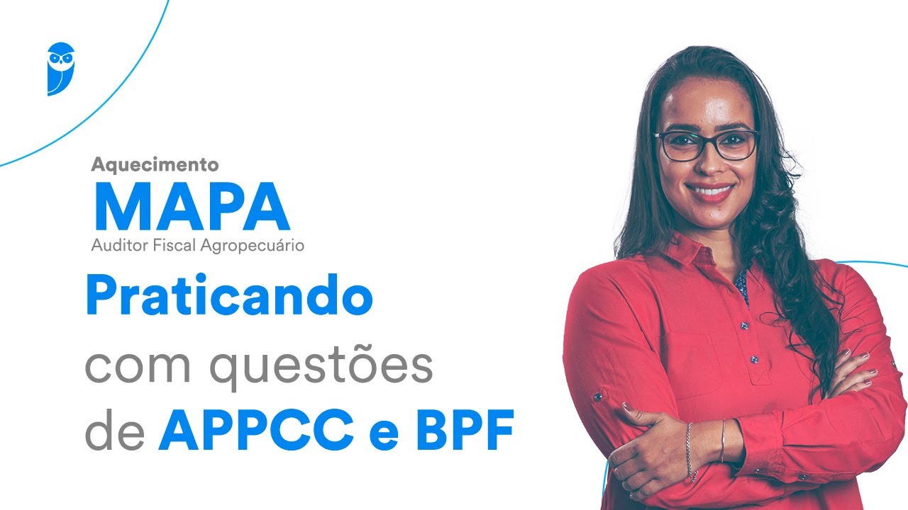 Aquecimento MAPA - Auditor Fiscal Agropecuário - Praticando com questões de APPCC e BPF