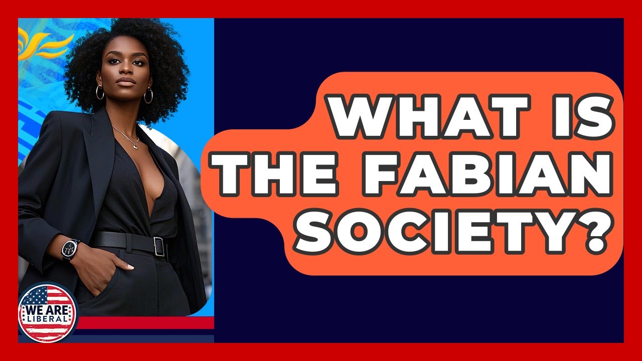 What Is The Fabian Society? - We Are Liberal
