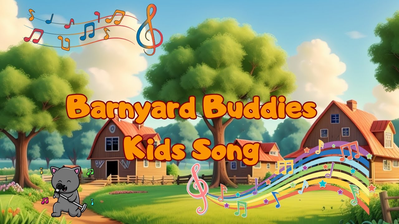Barnyard Buddies: Fun song for kids