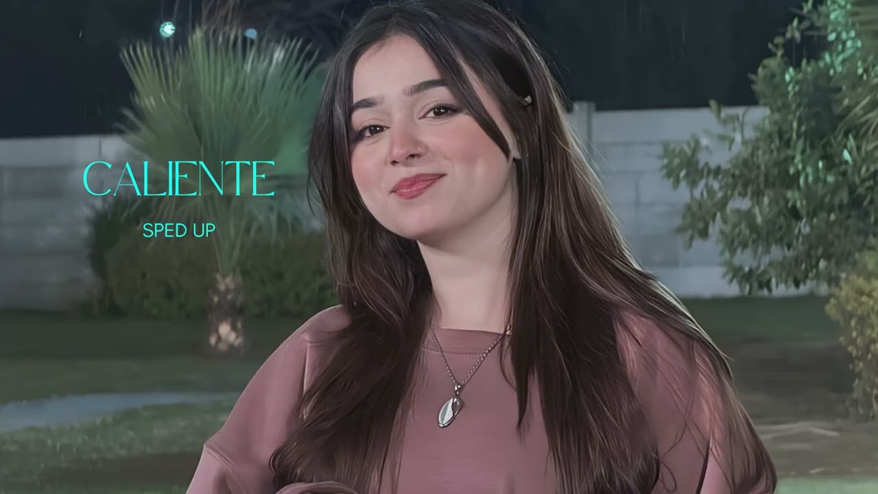 CALIENTE | Sped up