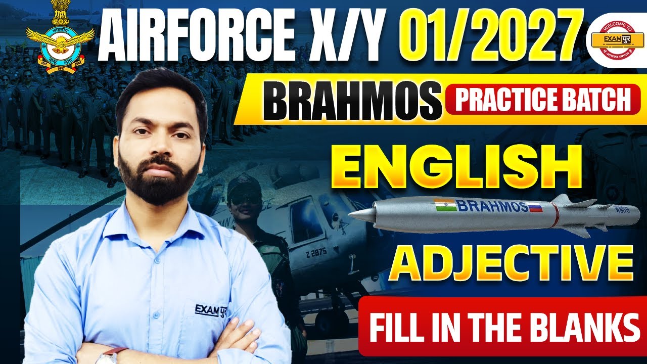 AIRFORCE X/Y 01/2027 (BRAHMOS BATCH) || ENGLISH || ADJECTIVE FILL IN THE BLANKS || BY SHIVAM SIR