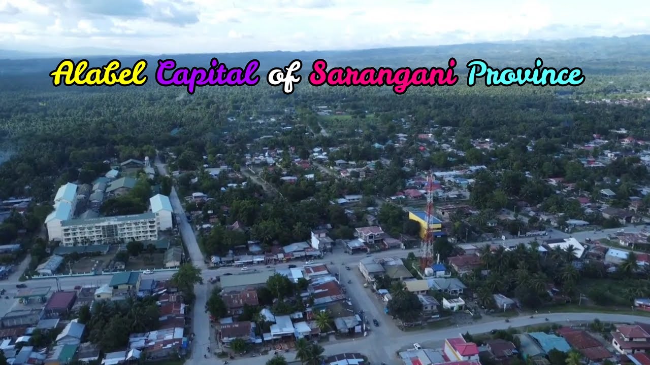 Municipality of Alabel / 1st class municipality and capital of the province of Sarangani