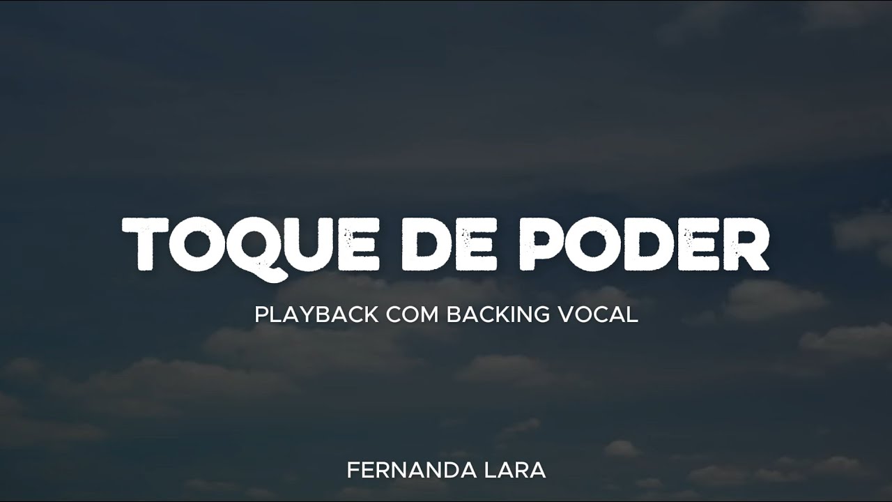Toque de Poder - Fernanda Lara (PLAYBACK COM LETRA E BACKING VOCAL)
