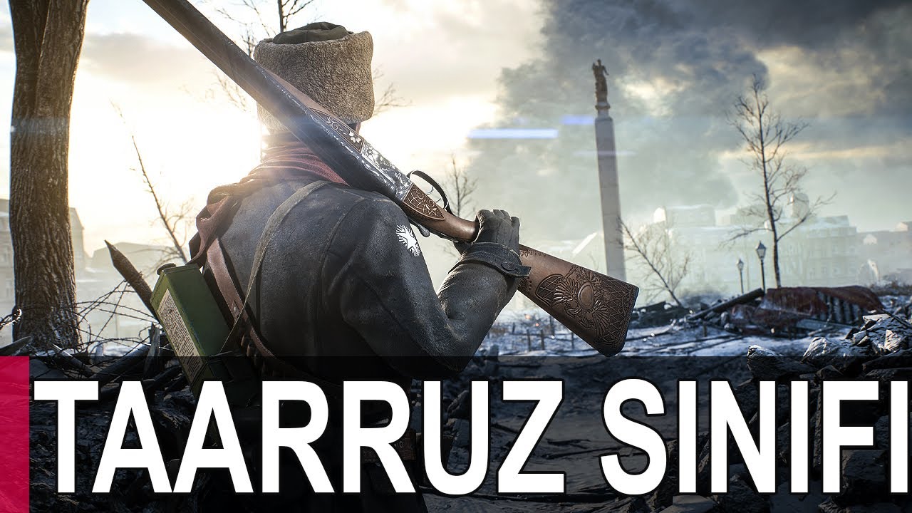 Taarruz Sınıfı - Bütün Silahları Denedim | Battlefield 1 Türkçe