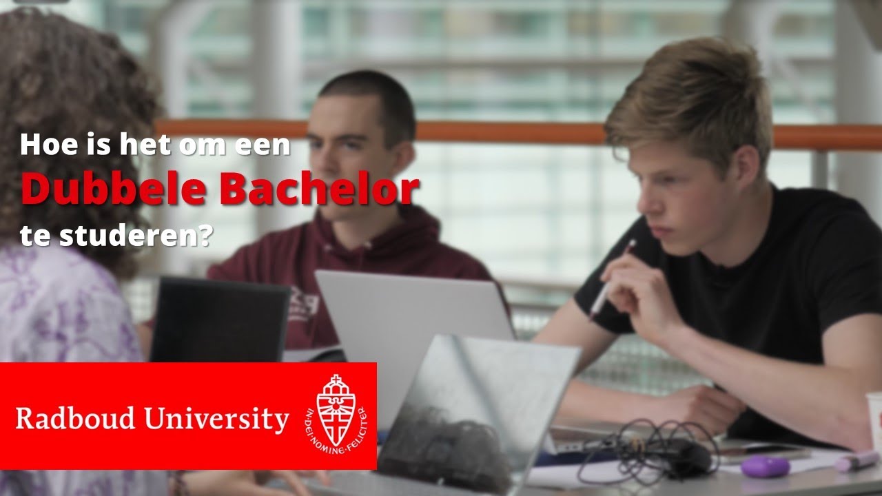 Een Dubbele bachelor aan de Radboud Universiteit