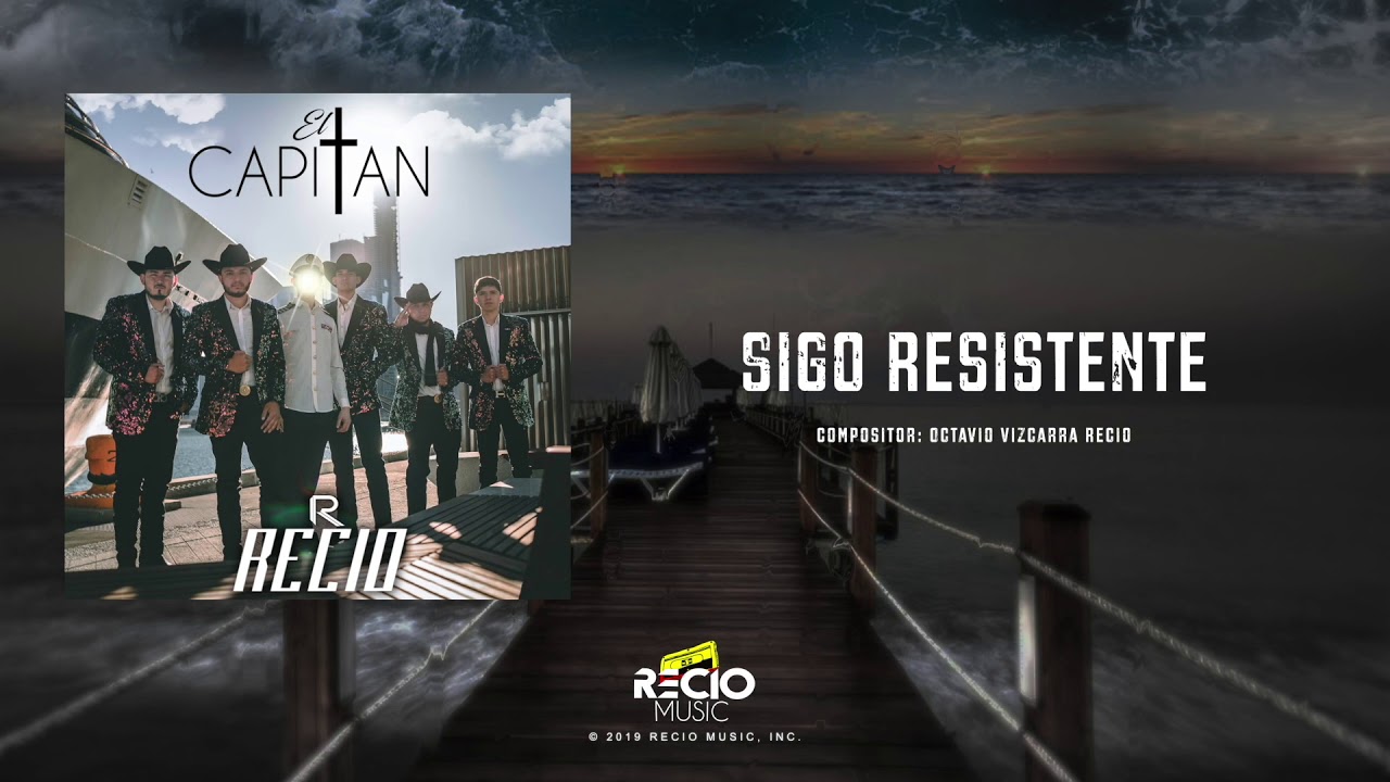Sigo Resistente - Recio [El Capitan 2019]
