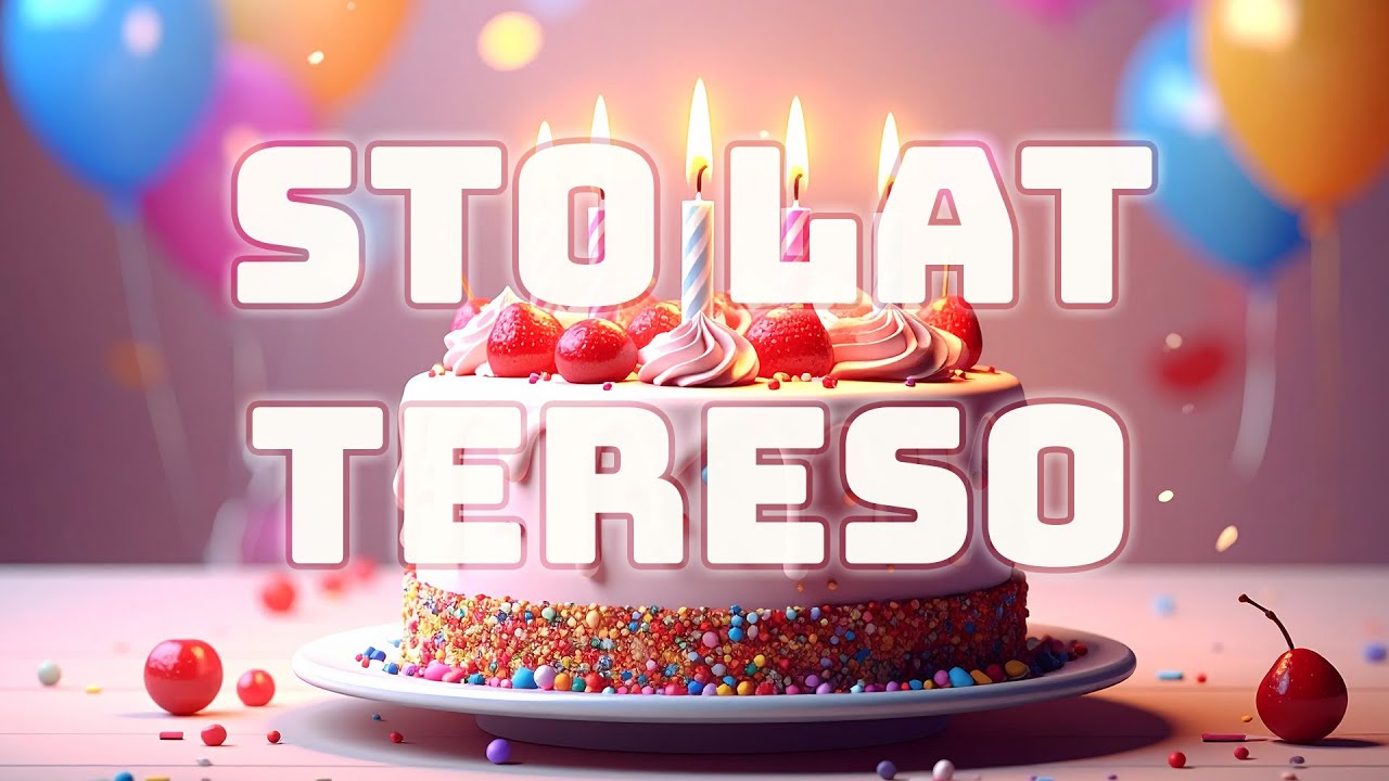 Piosenka na Urodziny Imieniny Teresy - Życzenia - Tereso Niech Ci Sprzyja Los - Teresa