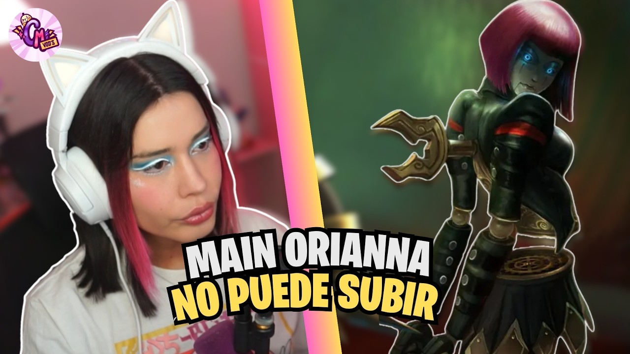 ORIANNA 0% DE WINRATE 💀 CRYSTAL MOLLY JUEGA LEAGUE OF LEGENDS