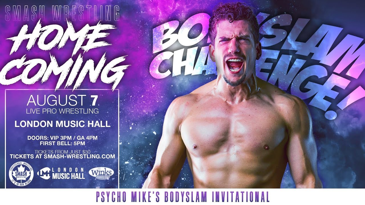 HOMECOMING - Psycho Mikes Bodyslam Invitational