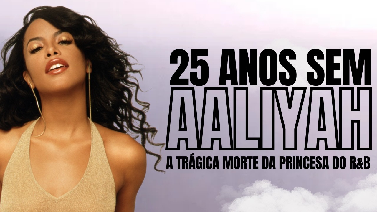 O fim trágico de AALIYAH - a princesa do R&B | O SOM DO K7