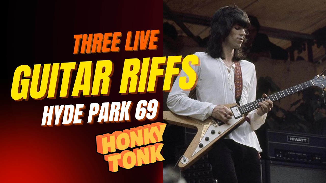 Honky Tonk Women Three Fave Guitar Riffs