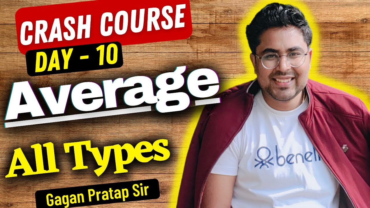 Average औसत | Day-10 | Maths Crash Course | Gagan Pratap Sir | SSC CGL / CHSL / MTS