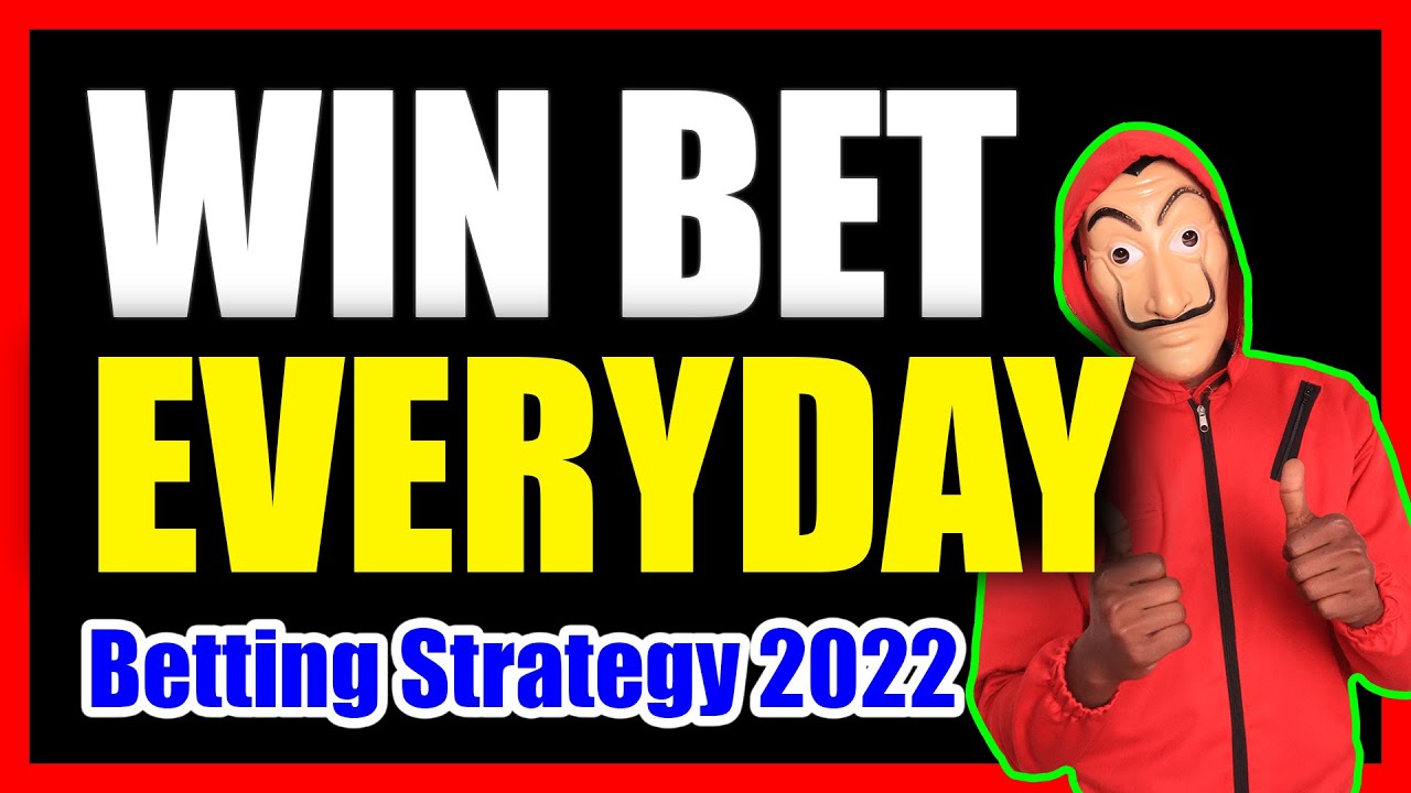 How to win bet everyday &ndash; Betting Strategy 001 (2022)