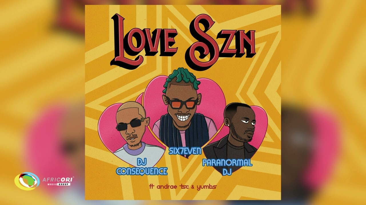 Dj Six7even, Dj Consequence and Paranormal - LOVE SZN [Feat. Andrae TSC and Yumbs] (Official Audio)