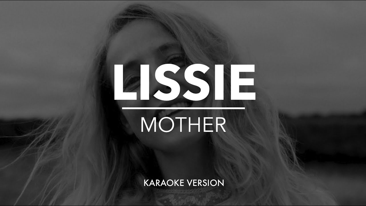 Lissie - Mother [karaoke]