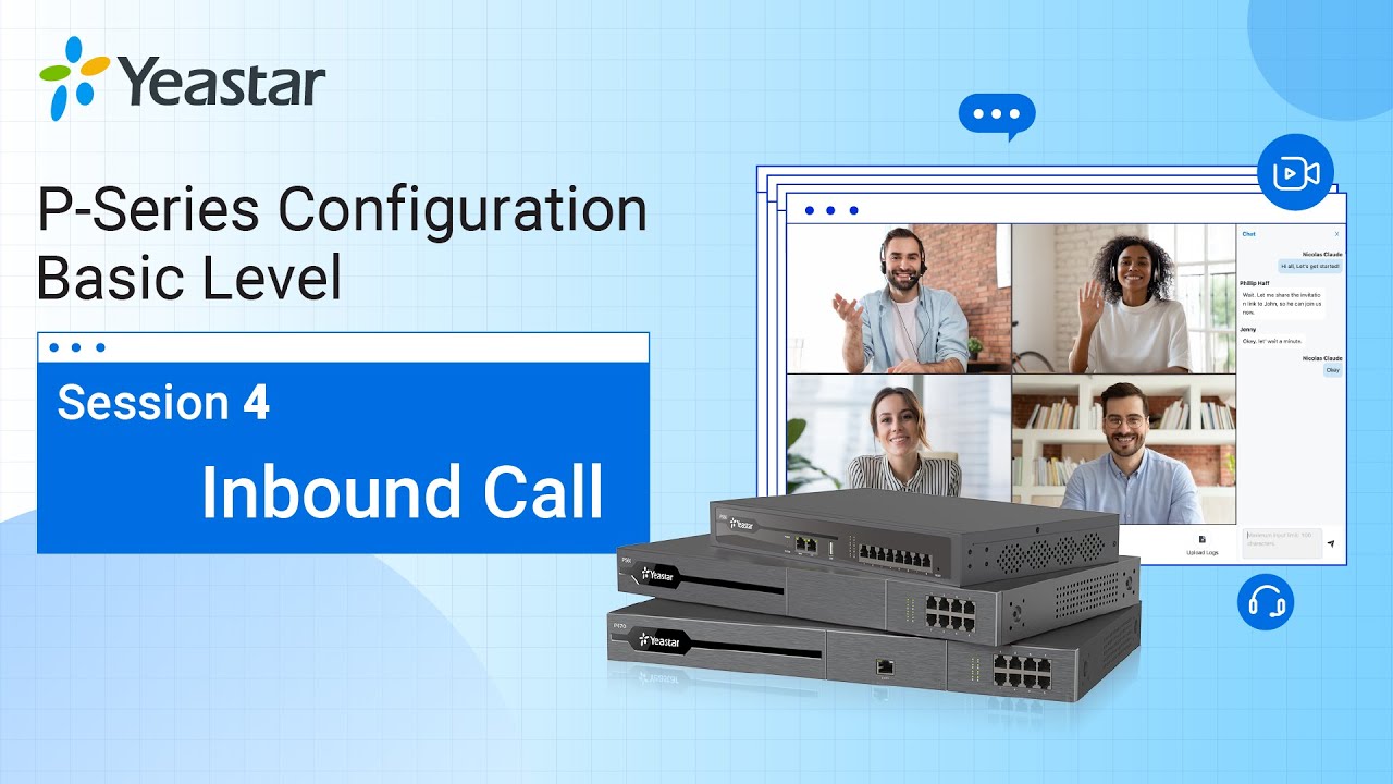Yeastar P-Series PBX System Configuration Basic Level - Session 4 Inbound Call (2021)