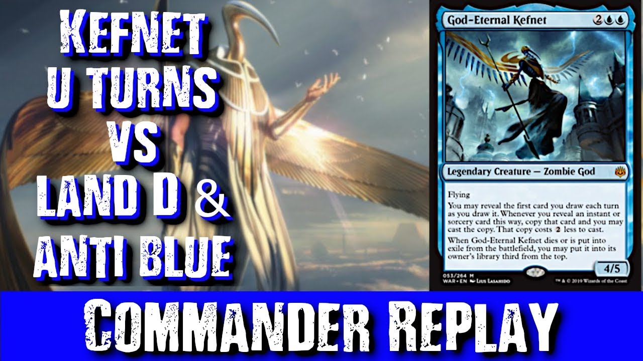 God Eternal Kefnet U Turns vs Land Destruction & Anti Blue - Radha, Ruric Thar, Atraxa
