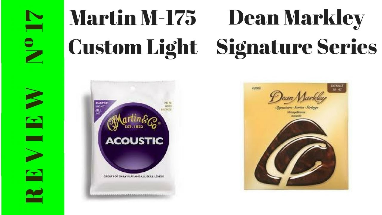 Martin Strings vs Dean Markley Strings