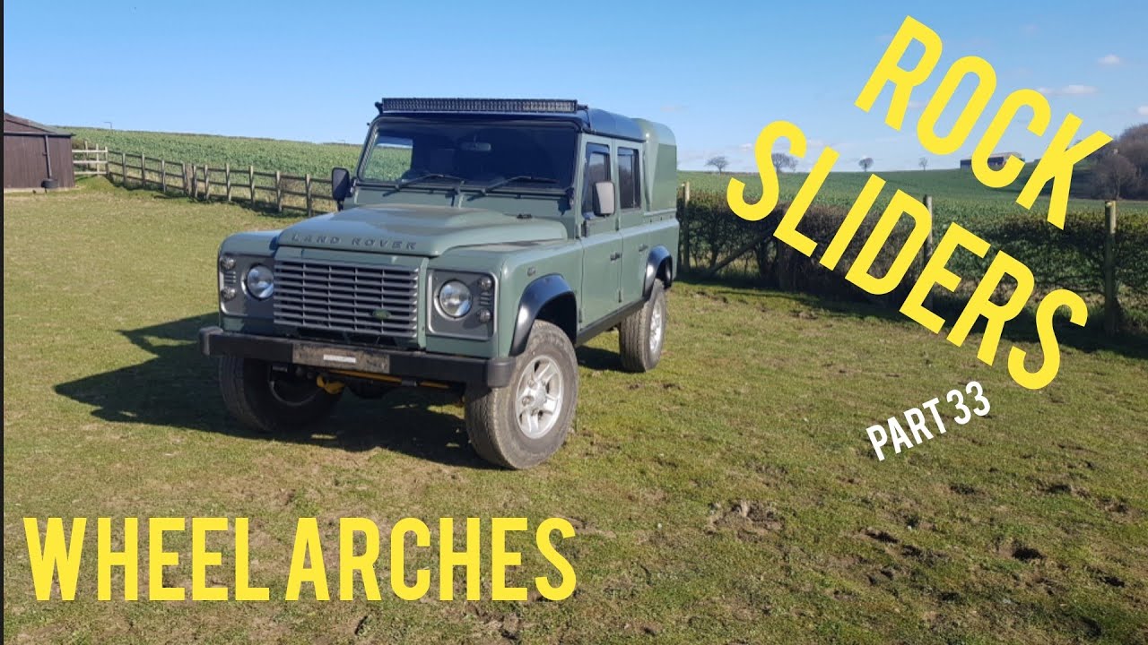 Fitting Rock Sliders And Wheel Arches Land Rover Defender 110 Puma 90 TD5 Part 33 Off Road