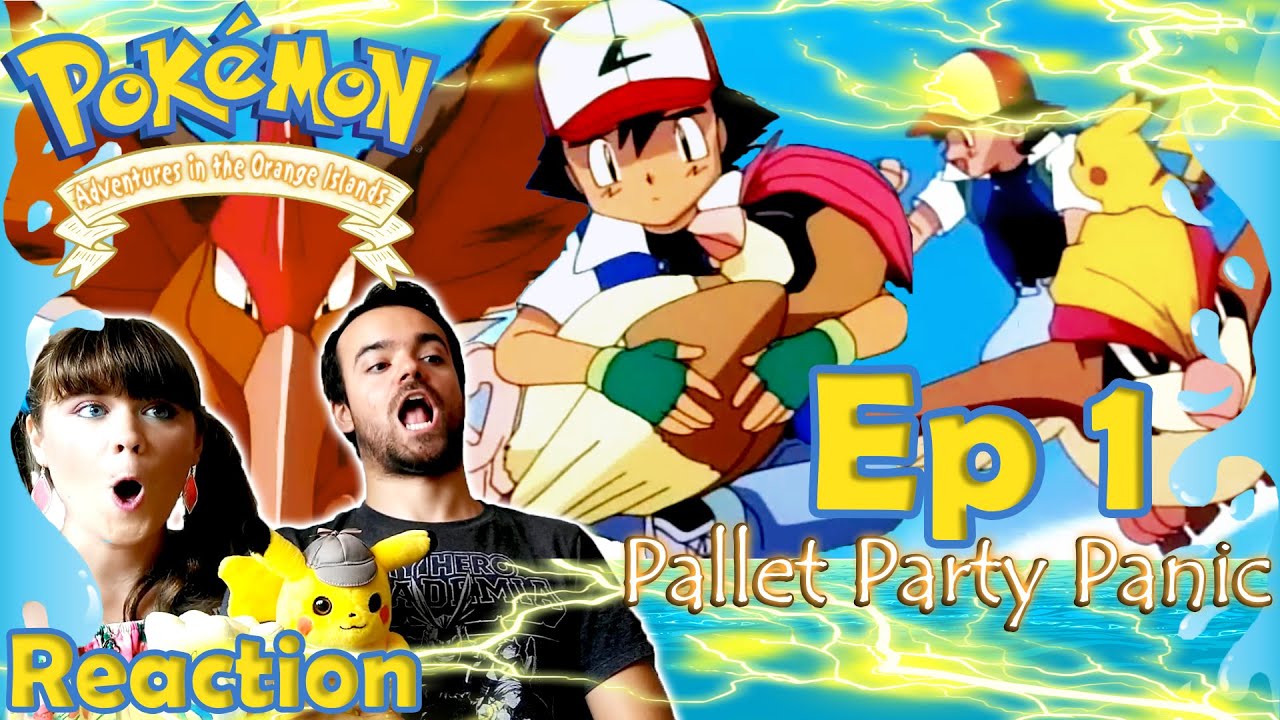 Another Adventure Begins!! - Pokémon: Adventures in the Orange Islands Episode 1 Reaction