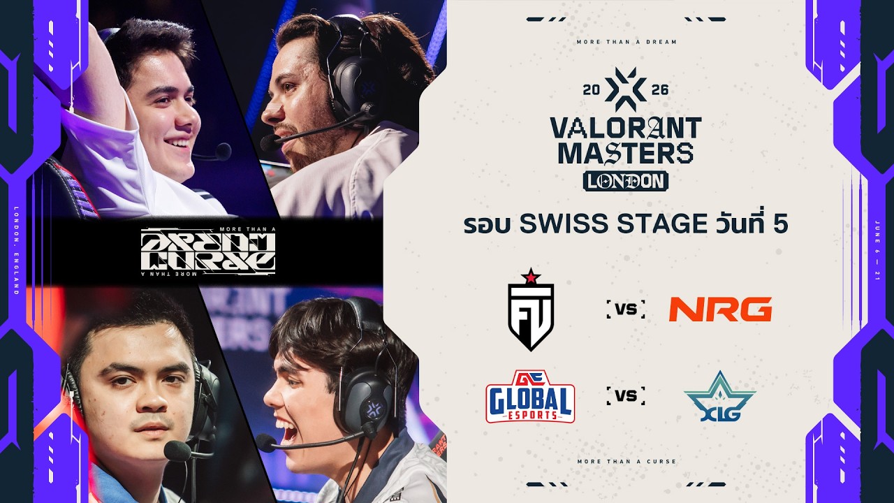 FUT vs NRG | GE vs XLG - VALORANT Masters London - Swiss Stage Day 5