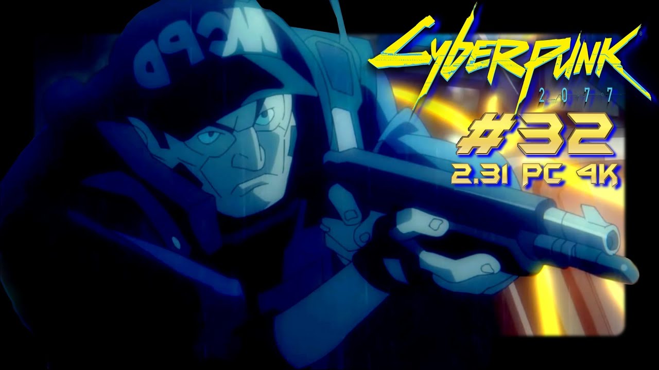 Cyberpunk2077 - #32 (2025 V2.31 Pc Gameplay 4k)