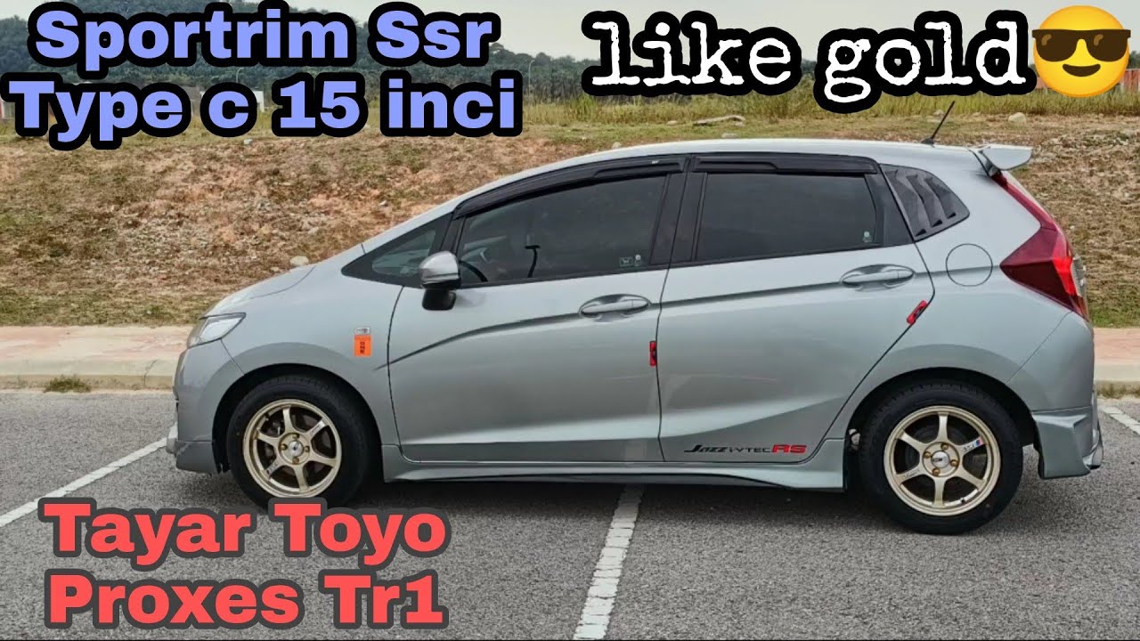 Sportrim 15 inci Ssr type C // like gold // Tayar toyo proxes Tr1 //Masuk honda jazz ngam ker