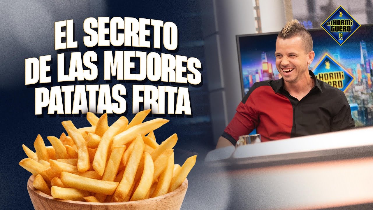 Las patatas fritas perfectas - Dabiz Muñoz - El Hormiguero