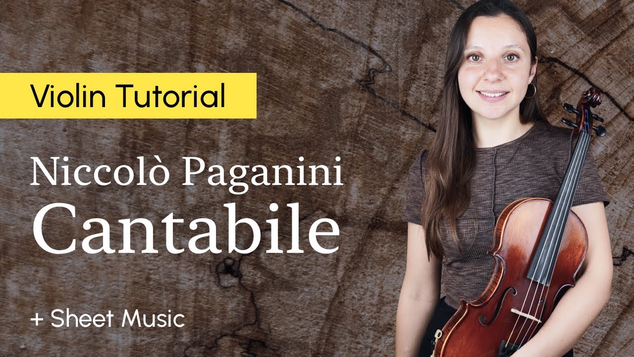 Niccolo Paganini Violin Lesson - Cantabile Violin Tutorial | Sheet Music