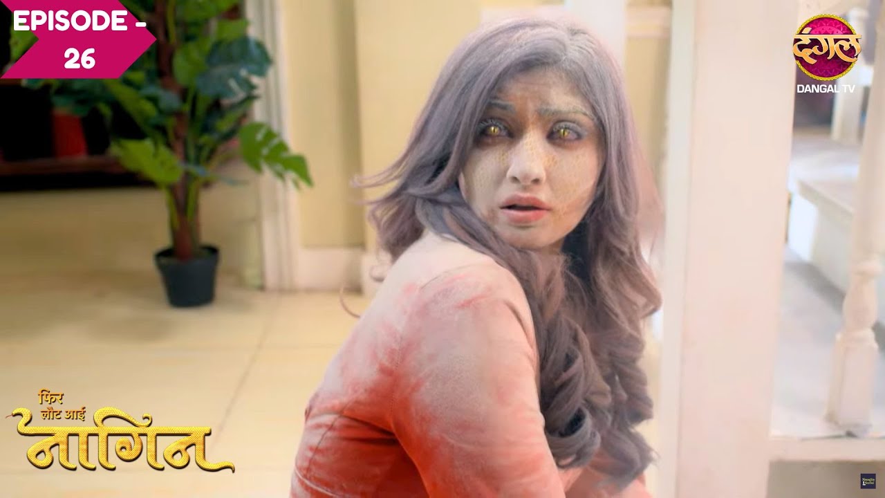 किसने देख लिया Nandini का असली नागिन रूप? | Phir Laut Aayi Naagin | Full Episode | Ep - 26